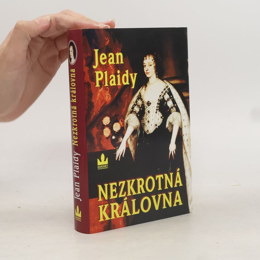 Jean Plaidy Nezkrotná královna