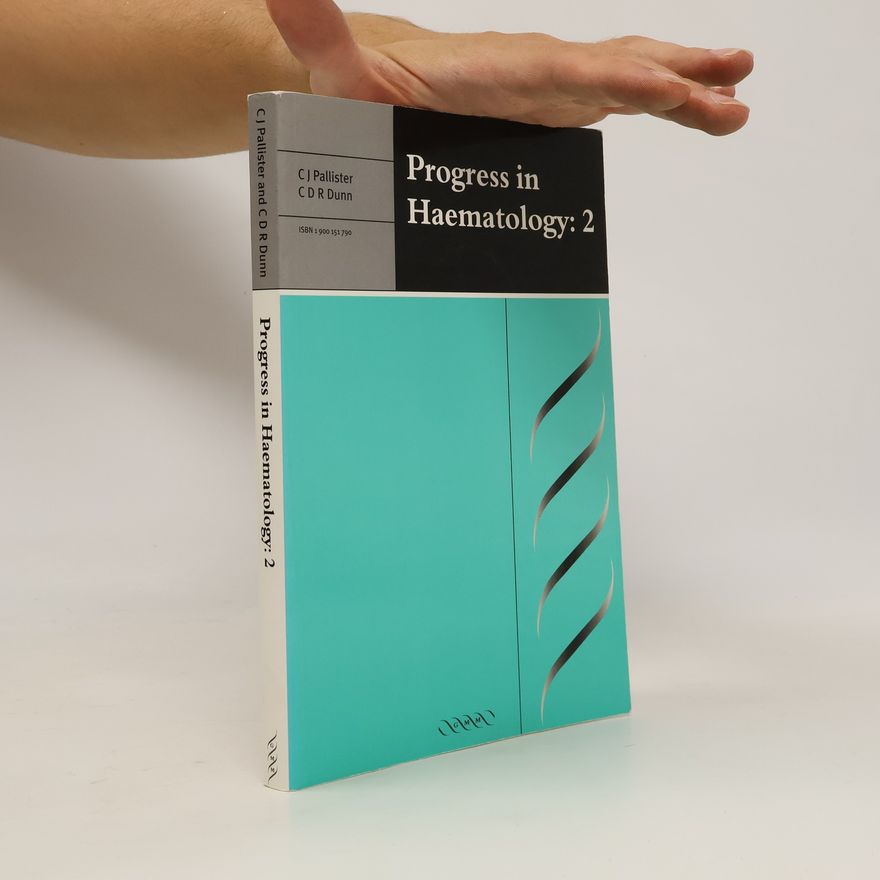 Christopher D. R. Dunn Progress in Haematology