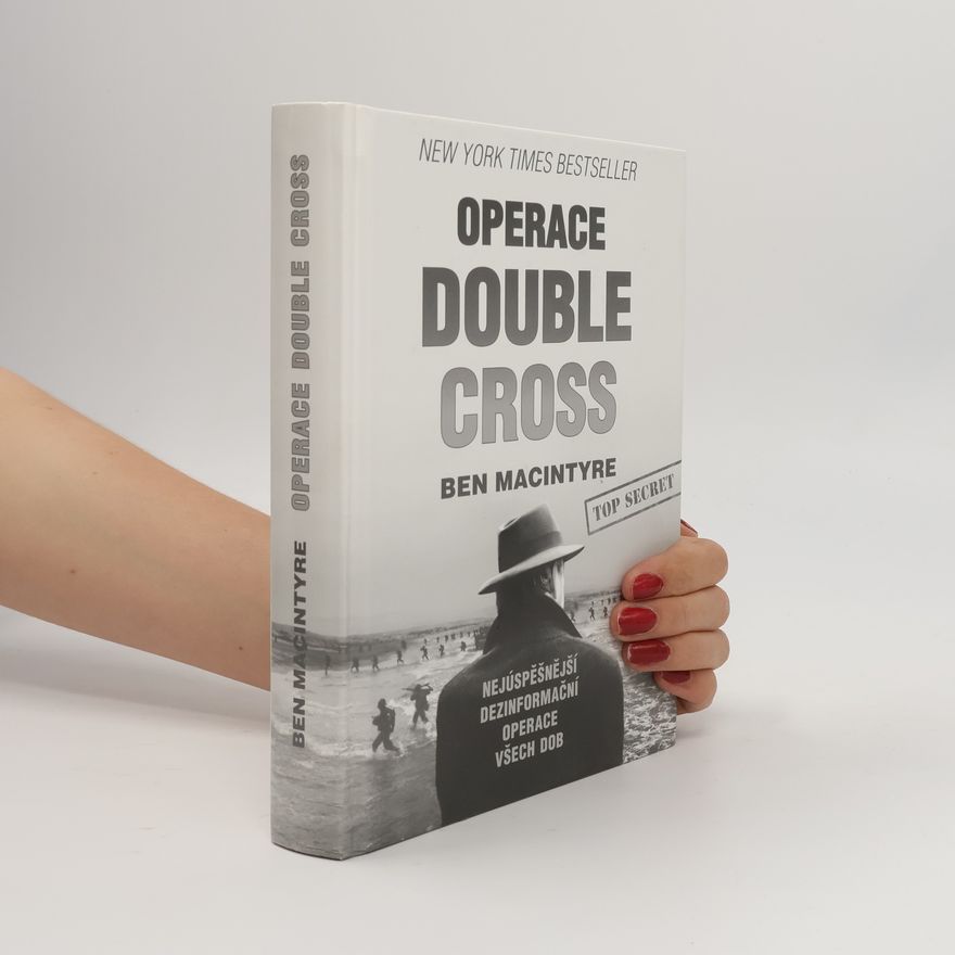 Ben Macintyre Operace Double Cross