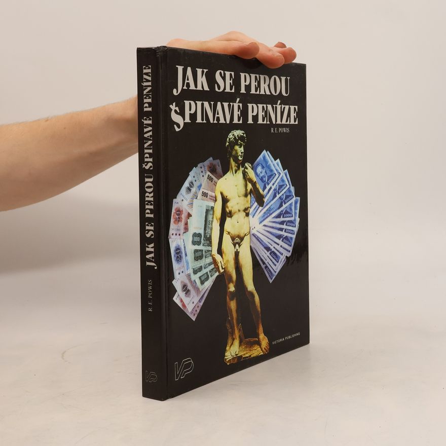 Robert E. Powis Jak se perou špinavé peníze