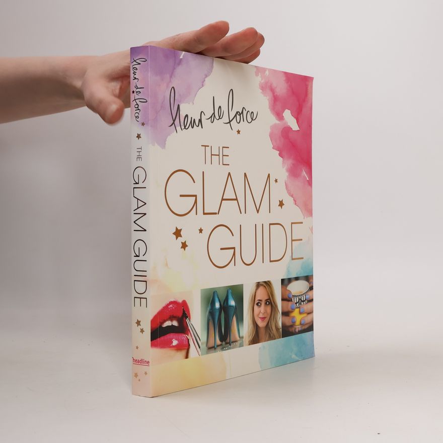 Fleur de Force The Glam Guide
