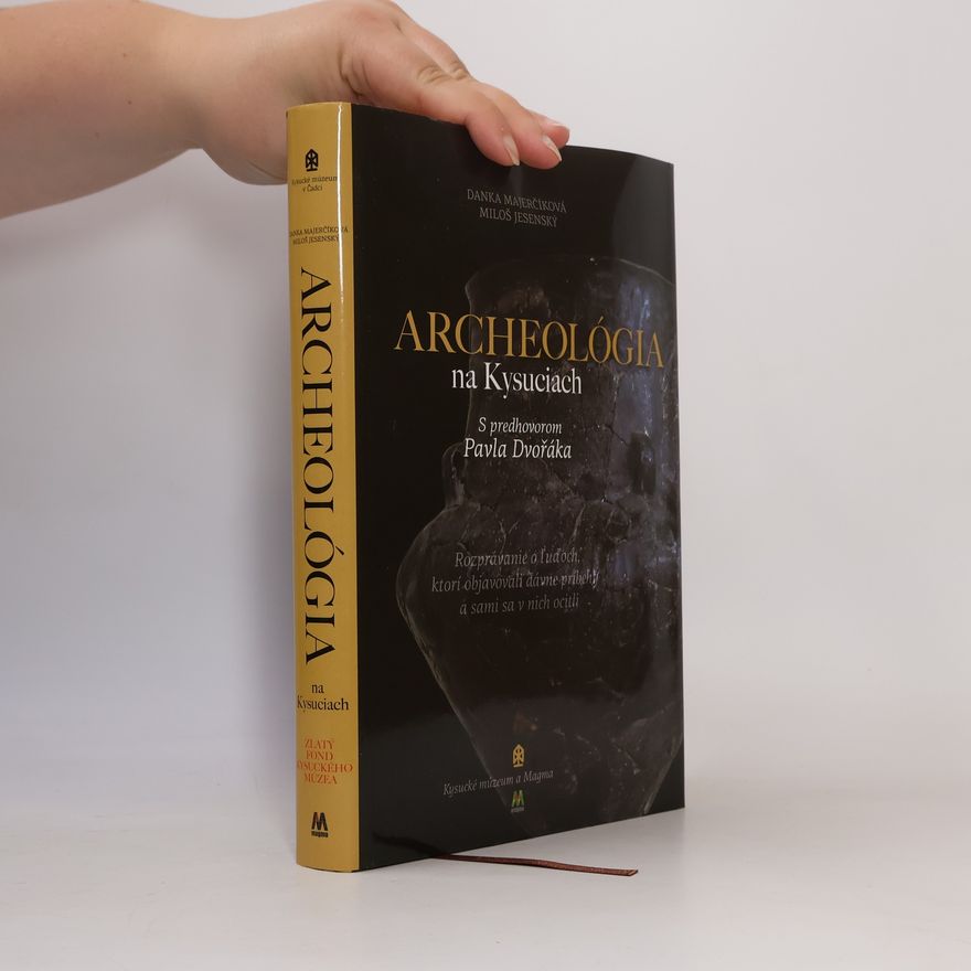 Danka Majerčíková Archeológia na Kysuciach