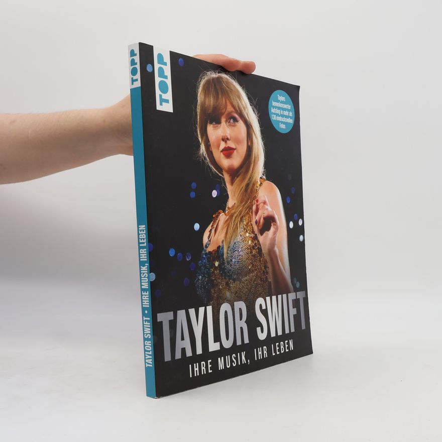 Frechverlag Taylor Swift. Ihre Musik, ihr Leben.