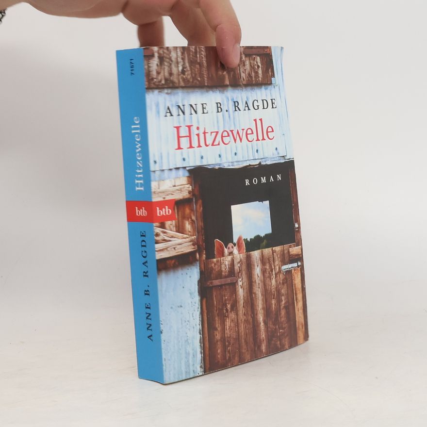 Anne B. Ragde Hitzewelle
