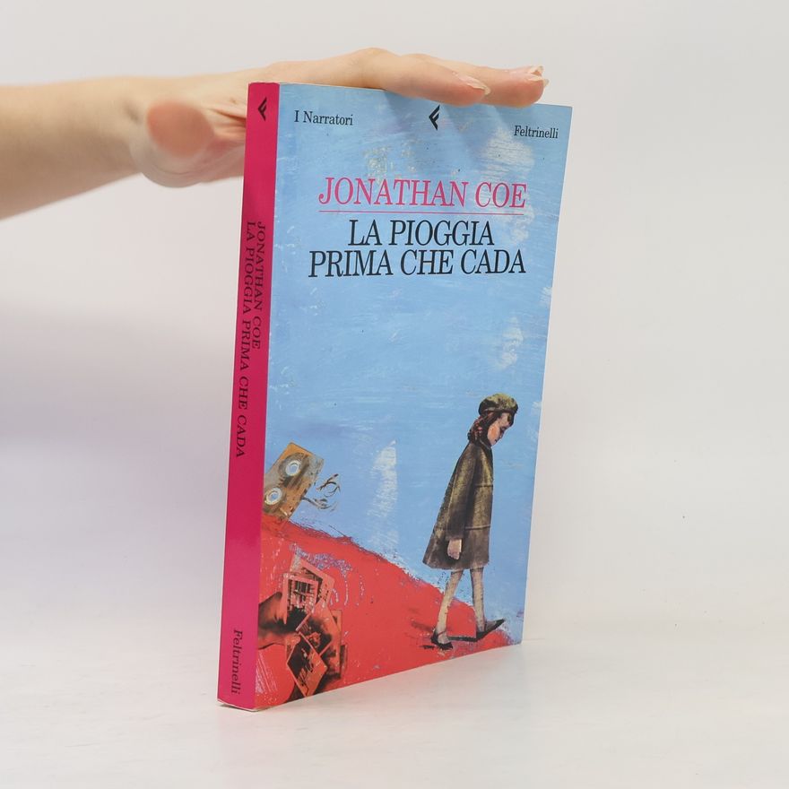 Jonathan Coe La pioggia prima che cada