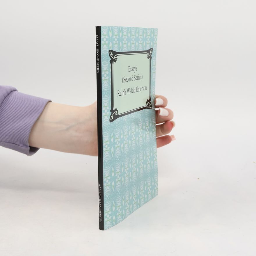 Ralph Waldo Emerson Essays, Second Series