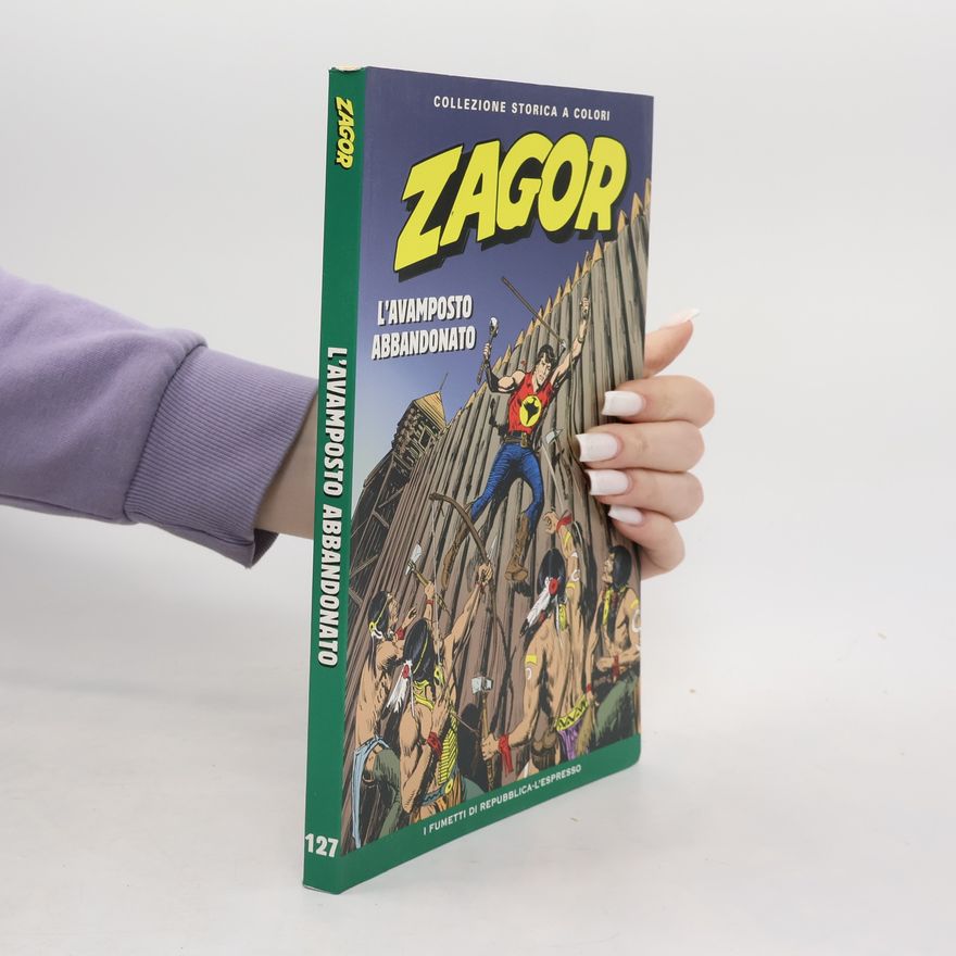 Autorenkollektiv Zagor 127. L'avamposto abbandonato
