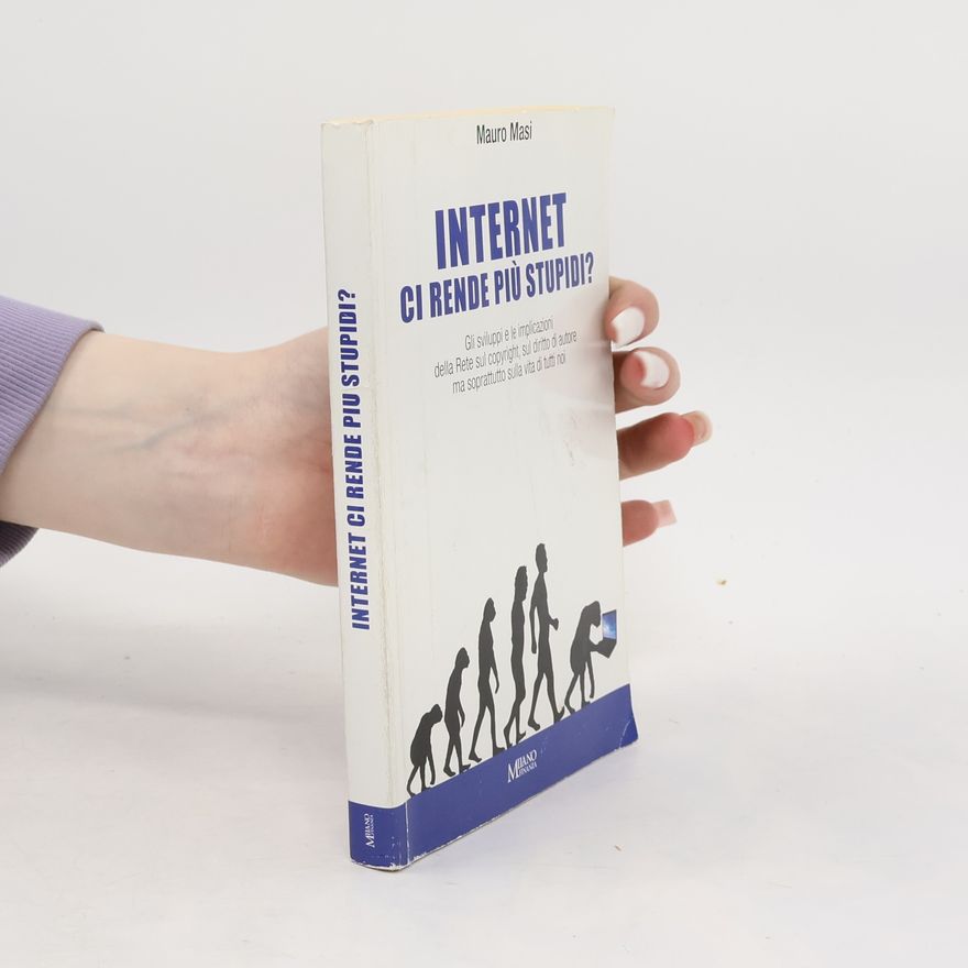 Mauro Masi Internet ci rende più stupidi?