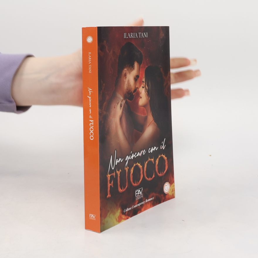 Ilaria Tani Non giocare con il fuoco