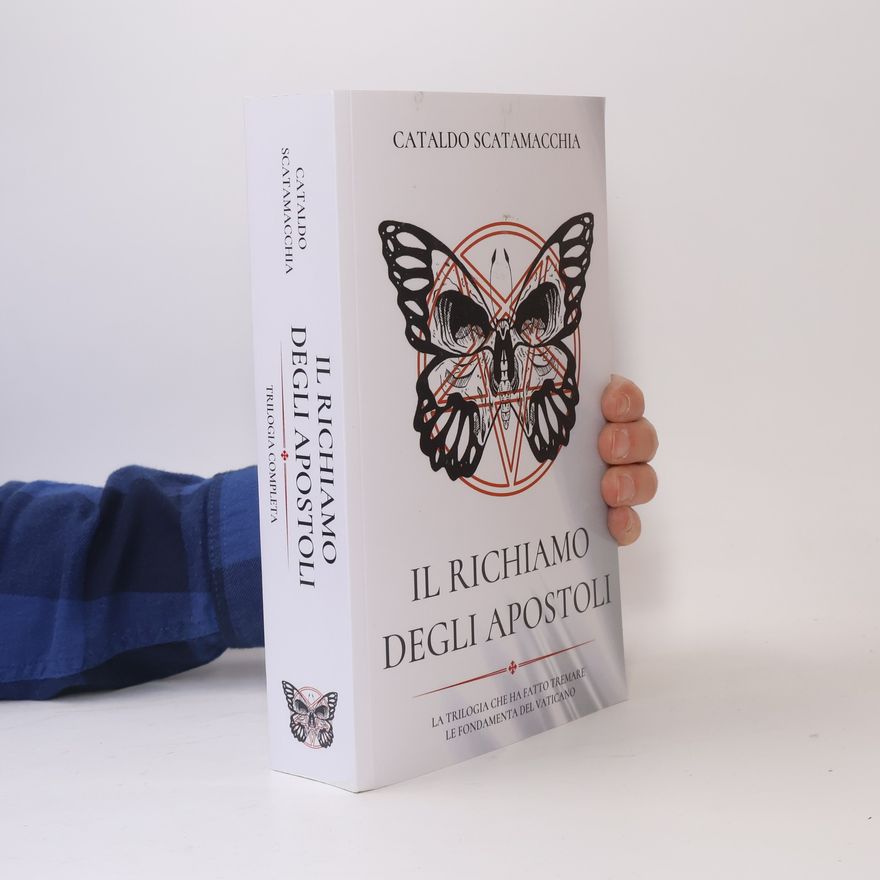 Cataldo Scatamacchia La trilogia completa: Il Richiamo degli Apostoli