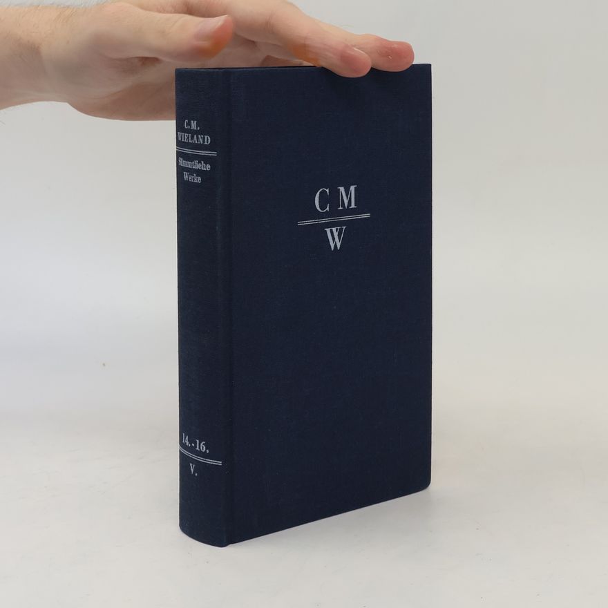 C. M. Wieland Sämtliche Werke V. 14.-16.