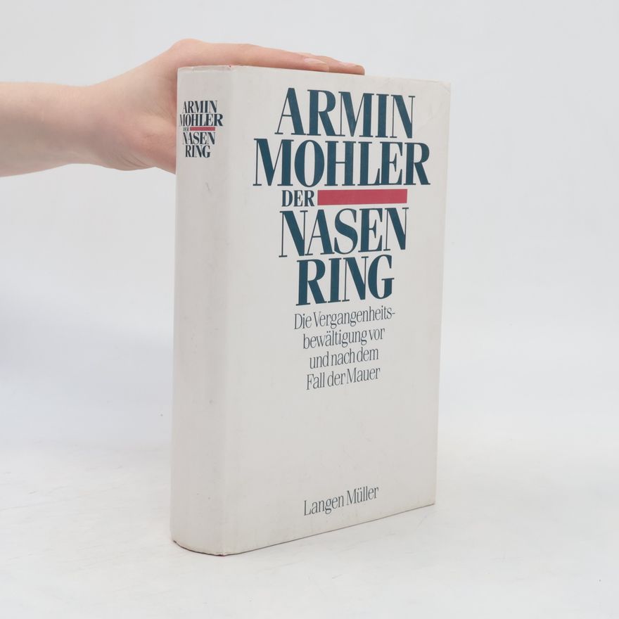 Armin Mohler Der Nasenring