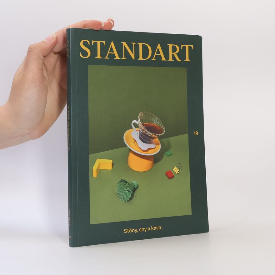 Kolektiv autorů Standart: Múry, sny a káva