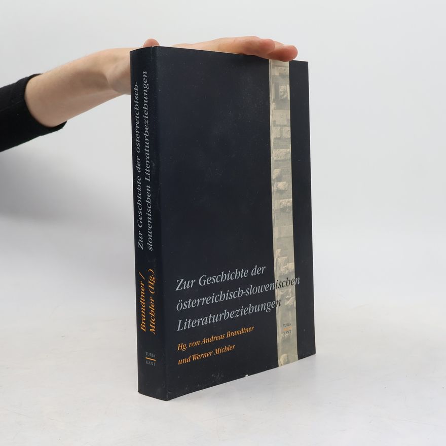 Werner Michler Zur Geschichte der österreichisch-slowenischen Literaturbeziehungen