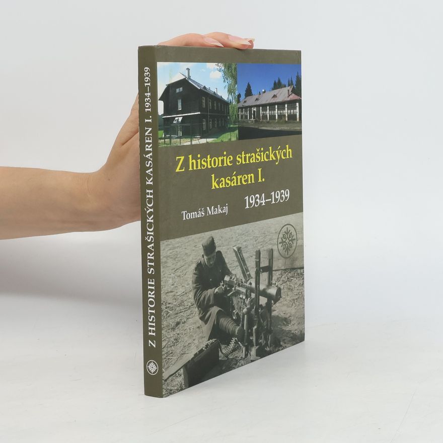 Tomáš Makaj Z historie strašických kasáren I. 1934-1939