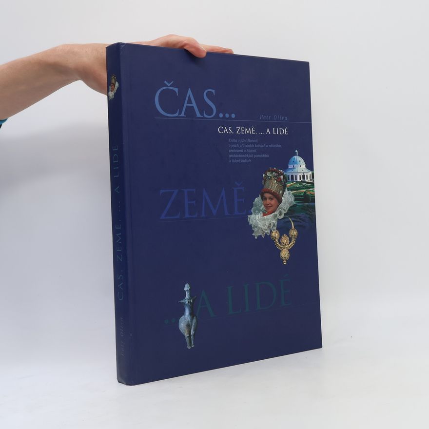 Petr Oliva Čas, země, ... a lidé