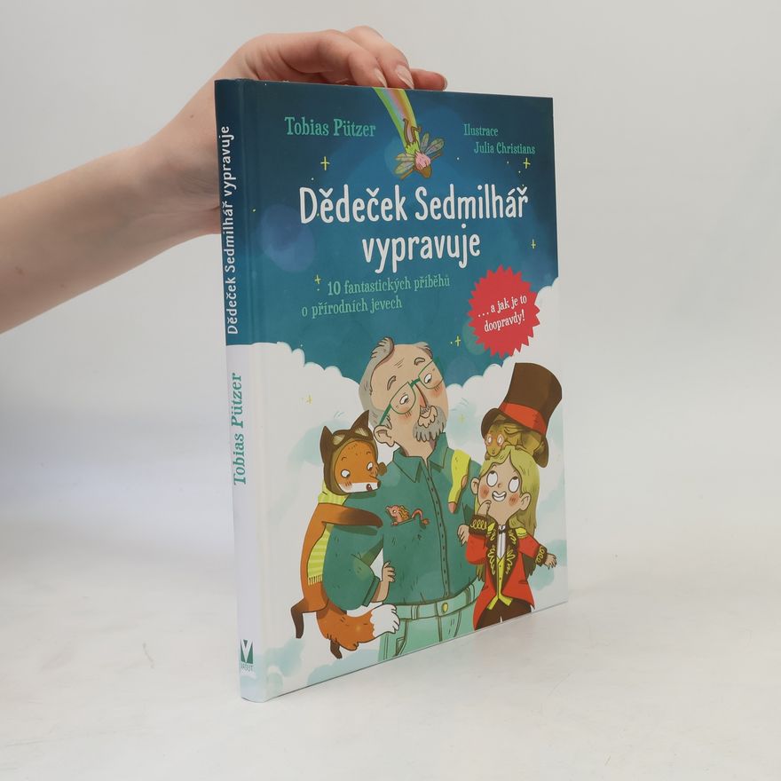 Tobias Pützer Dědeček Sedmilhář vypravuje