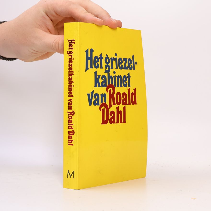Roald Dahl Het griezelkabinet van Roald Dahl