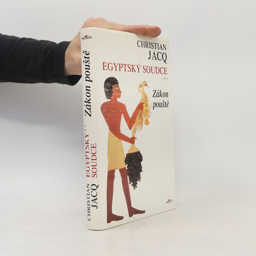 Christian Jacq Egyptský soudce; zákon pouště