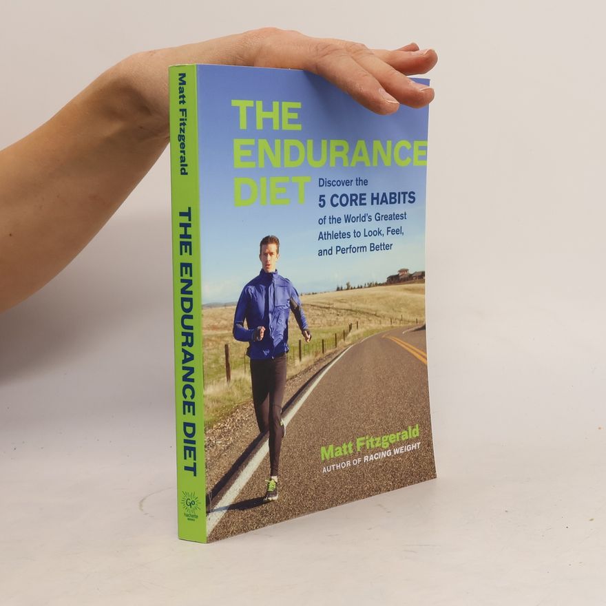 Matt Fitzgerald The Endurance Diet