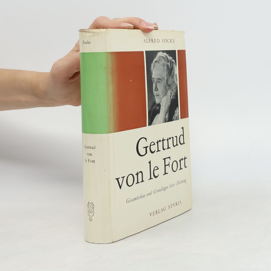 Alfred Focke Gertrud von le Fort