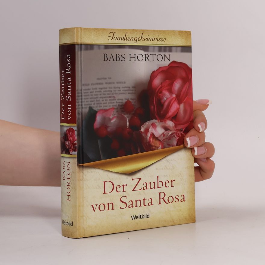 Babs Horton Der Zauber von Santa Rosa