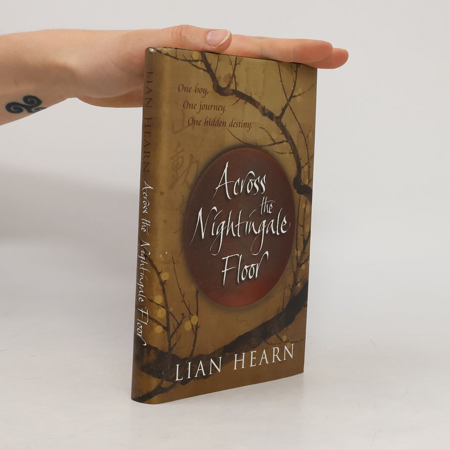 Lian Hearn Across the Nightingale Floor