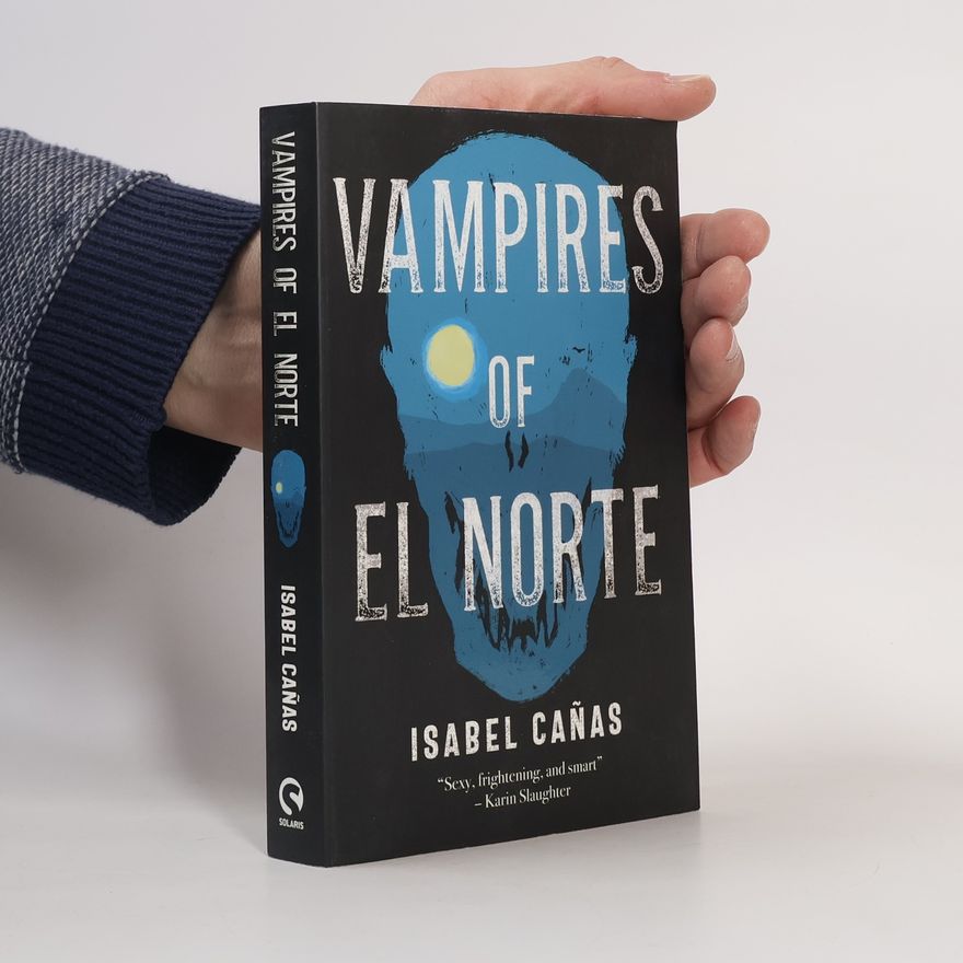 Isabel Cañas Vampires of El Norte
