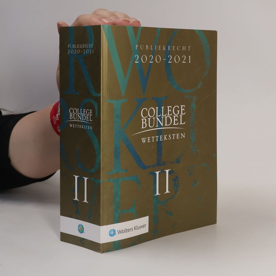 Collectif d'auteurs Collegebundel 2020-2021. Wetteksten II. Publiekrecht