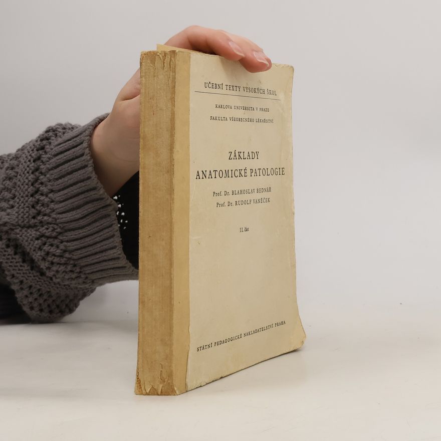 Rudolf Vaněček Základy anatomické patologie II. část
