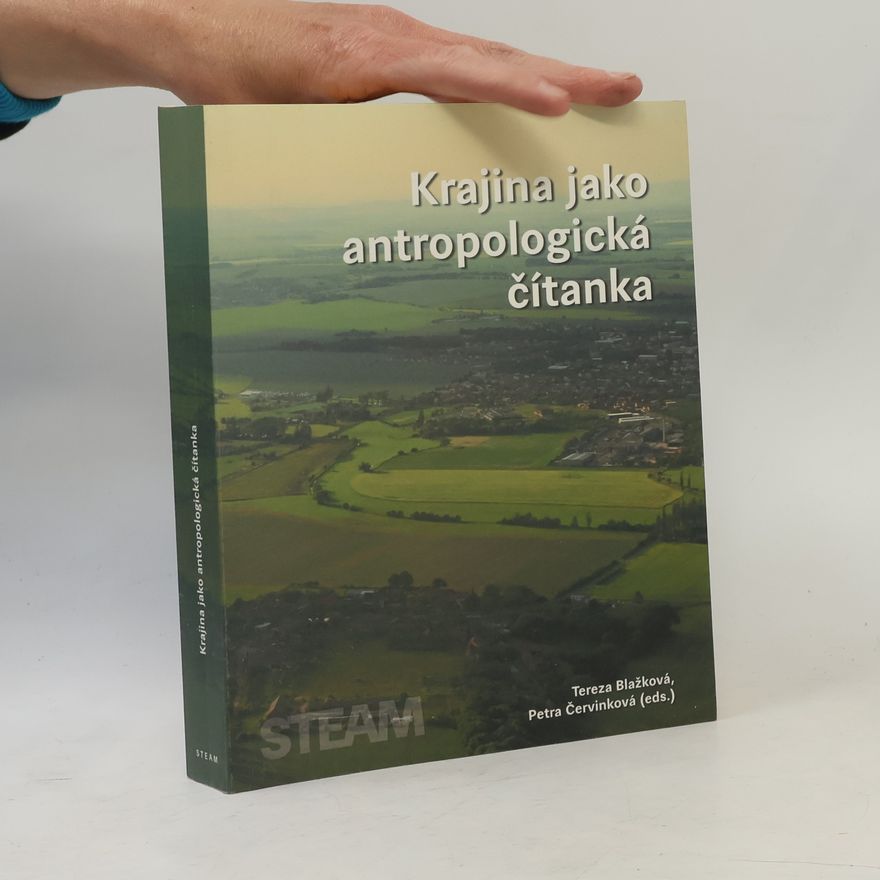 Petra Červinková Krajina jako antropologická čítanka