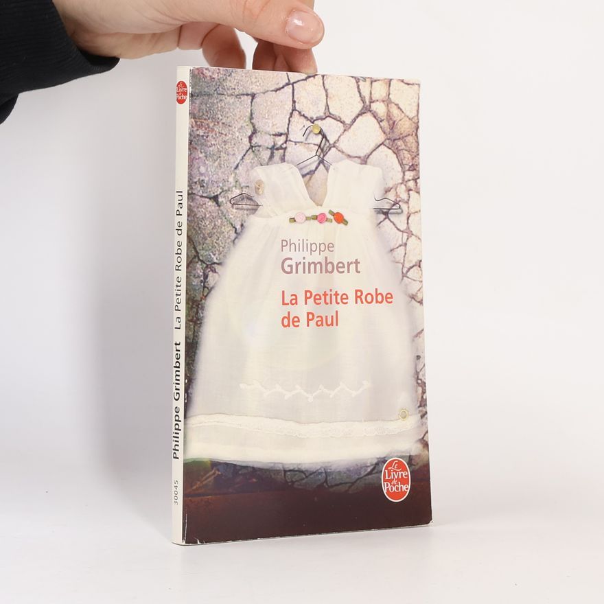 Philippe Grimbert Le Livre de Poche: La Petite Robe de Paul