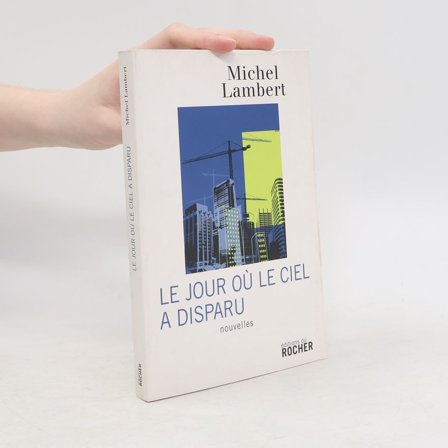 Jean-Michel Lambert Le jour où le ciel a disparu