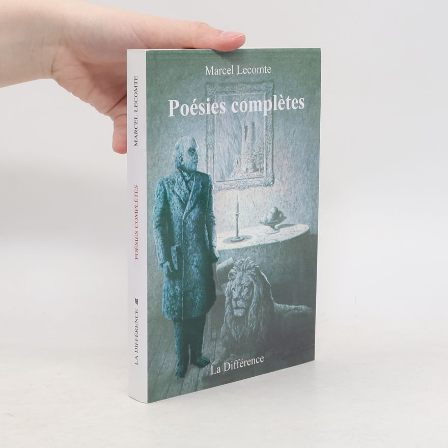 Marcel Le Comte Poésies complètes