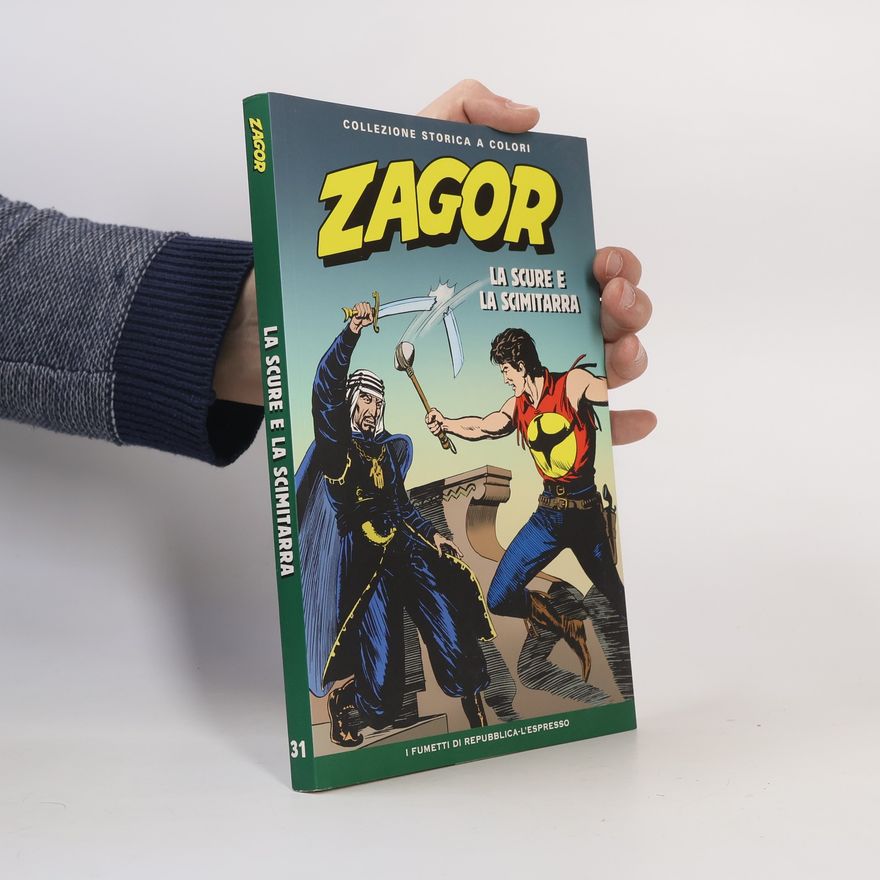Autorenkollektiv Zagor 31. La scure e la scimitarra