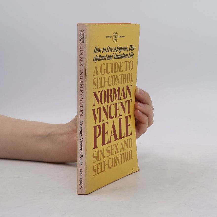 Norman Vincent Peale Sin, Sex and Self-Control