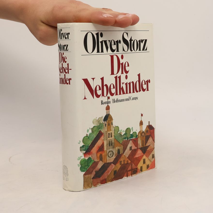 Oliver Storz Die Nebelkinder
