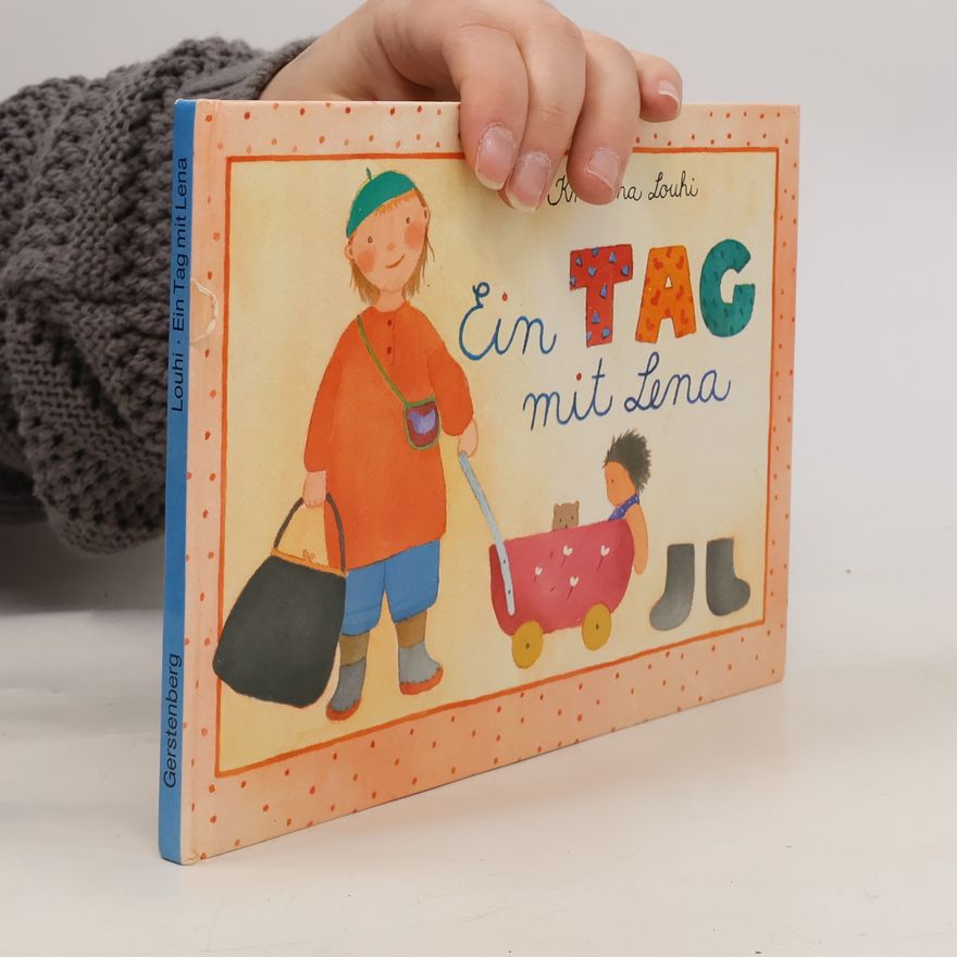 Riitta Louhi Ein Tag mit Lena