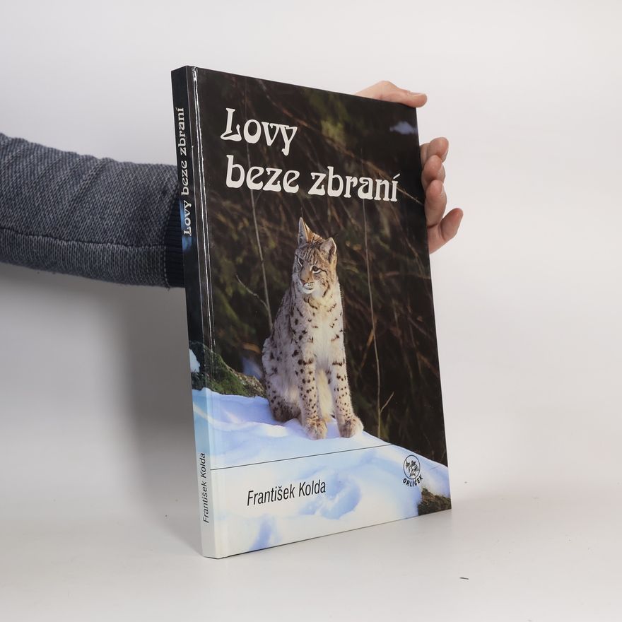 František Kolda Lovy beze zbraní