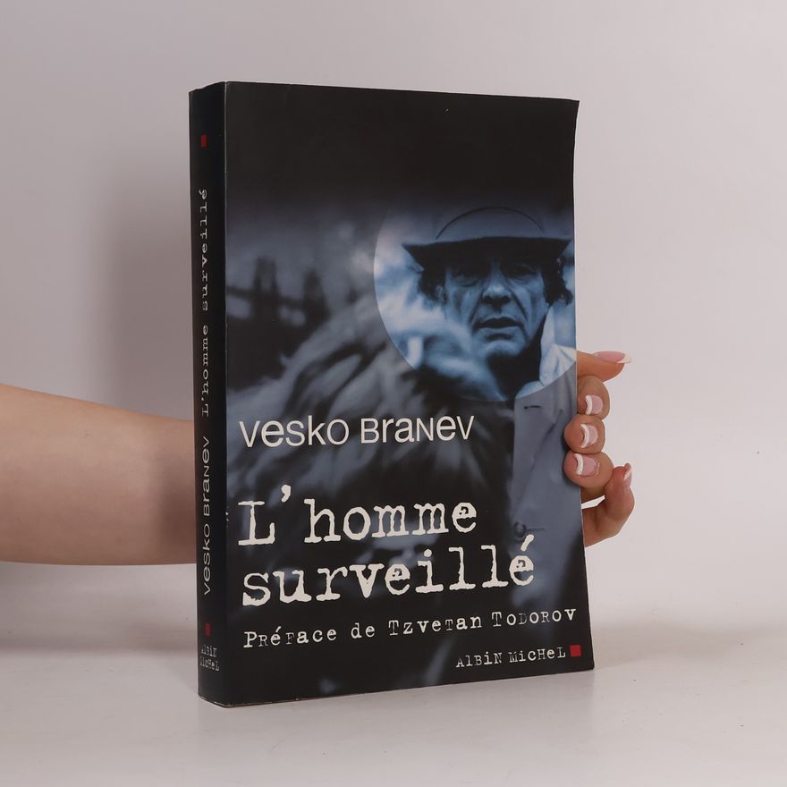 Vesko Branev L'homme surveillé