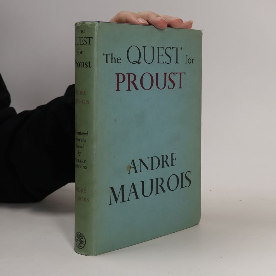André Maurois The Quest for Proust