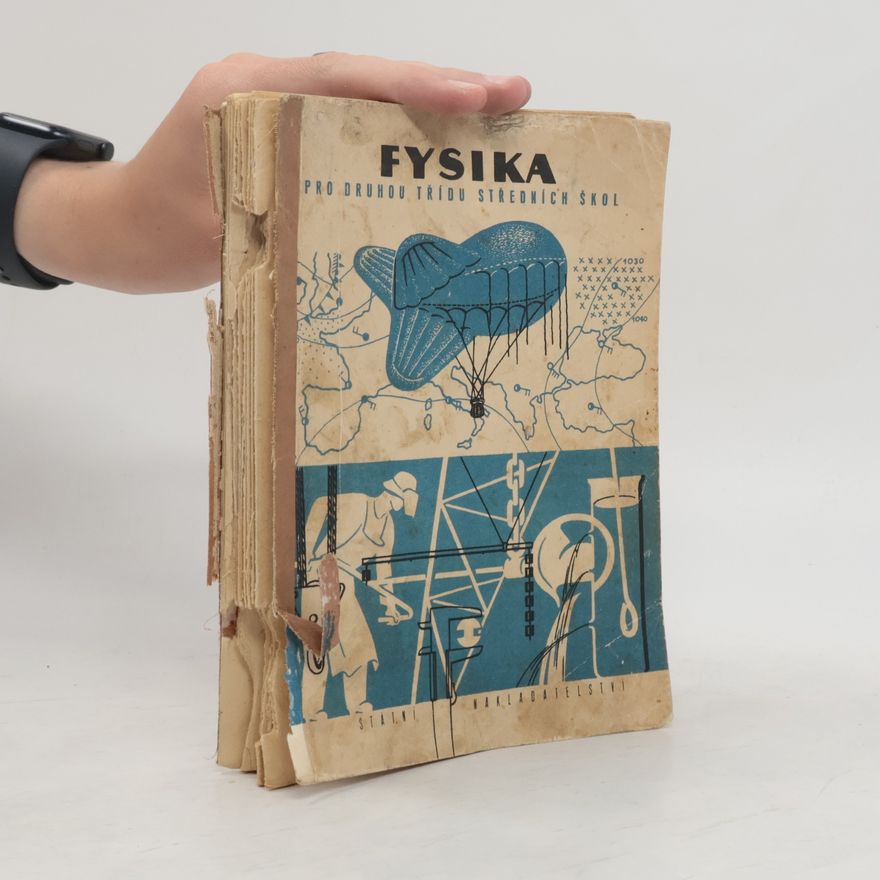Kolektiv autorů Fysika pro druhou třídu středních škol