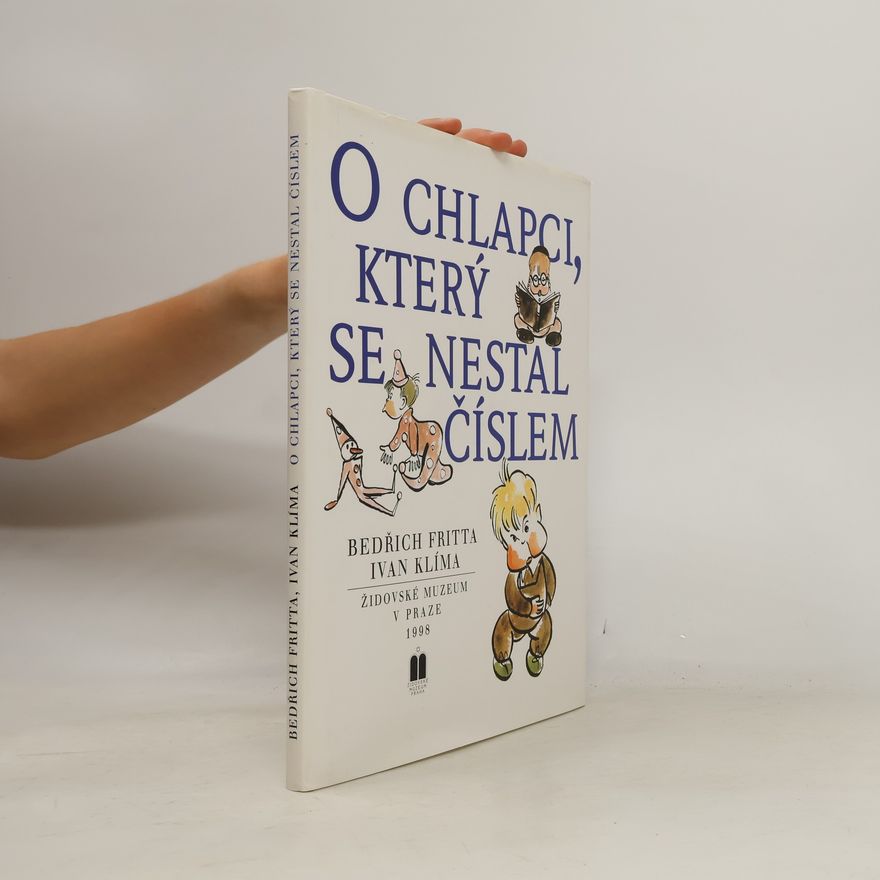 Ivan Klíma O chlapci, který se nestal číslem