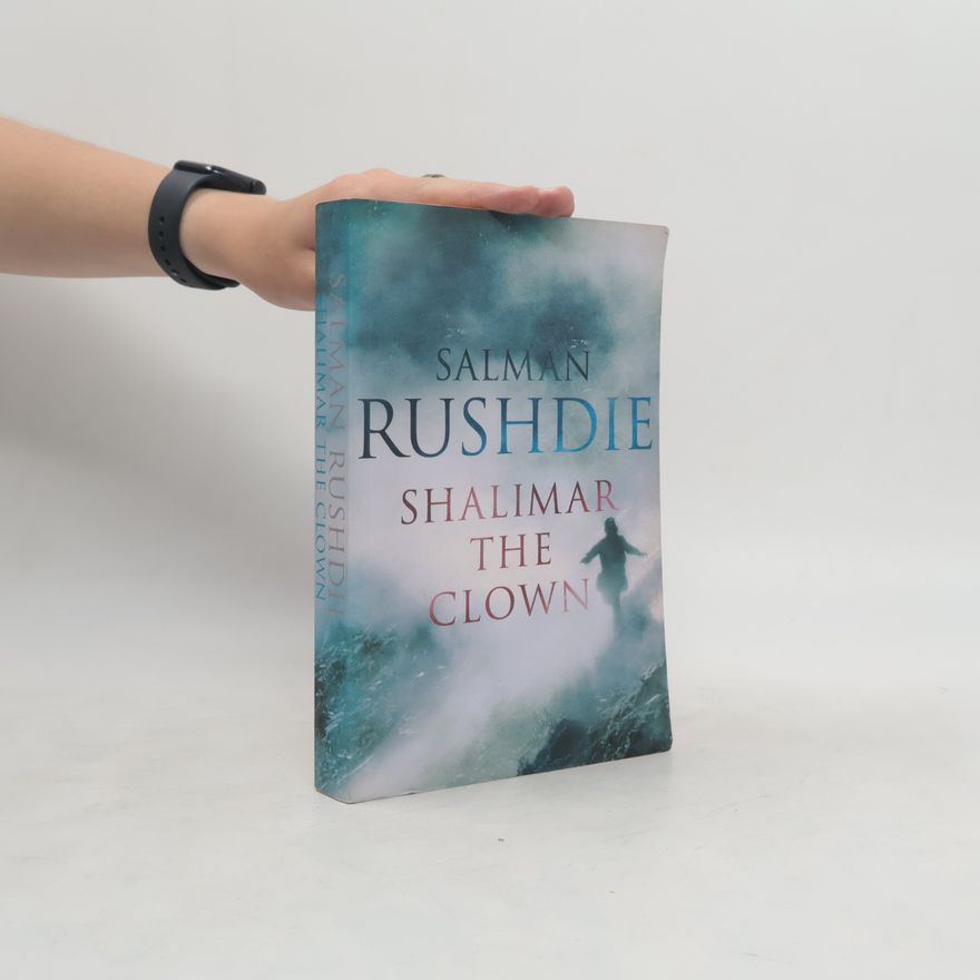 Salman Rushdie Shalimar the Clown