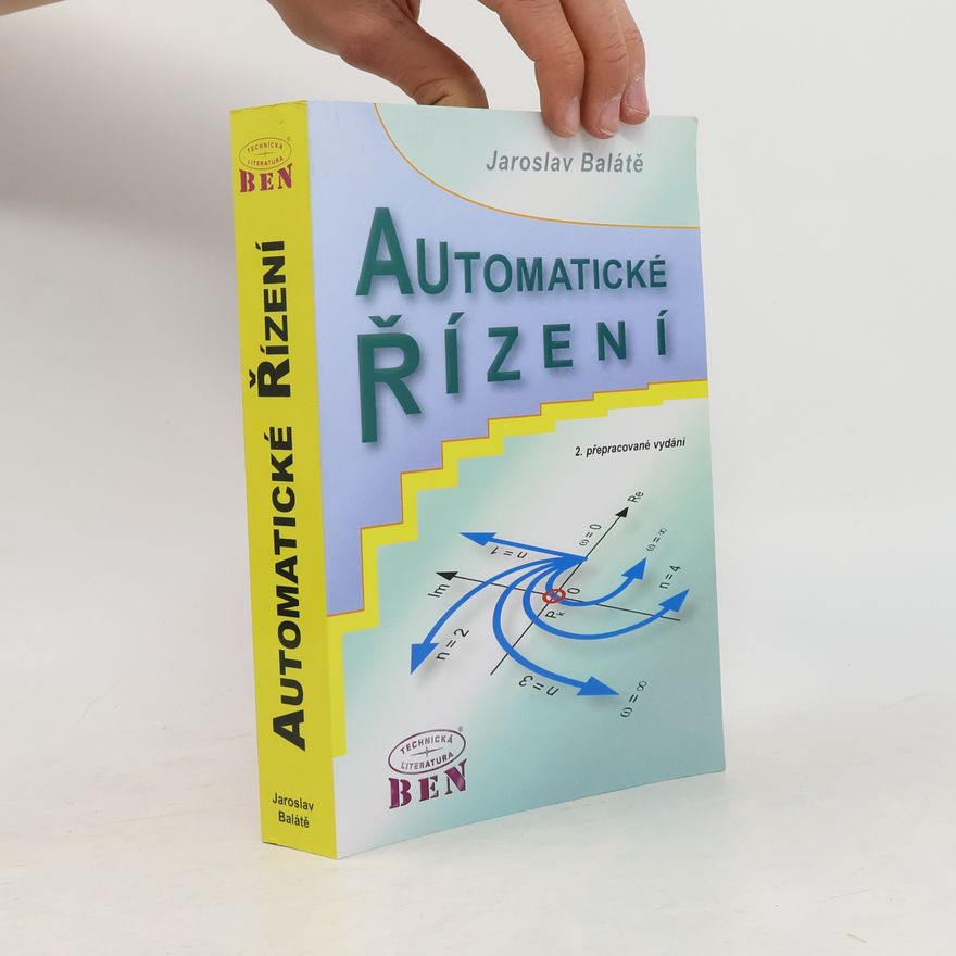 Jaroslav Balátě Automatické řízení - 2. přepracované vydání