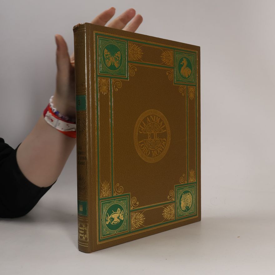 Collectif d'auteurs Gli Animali e il loro mondo III