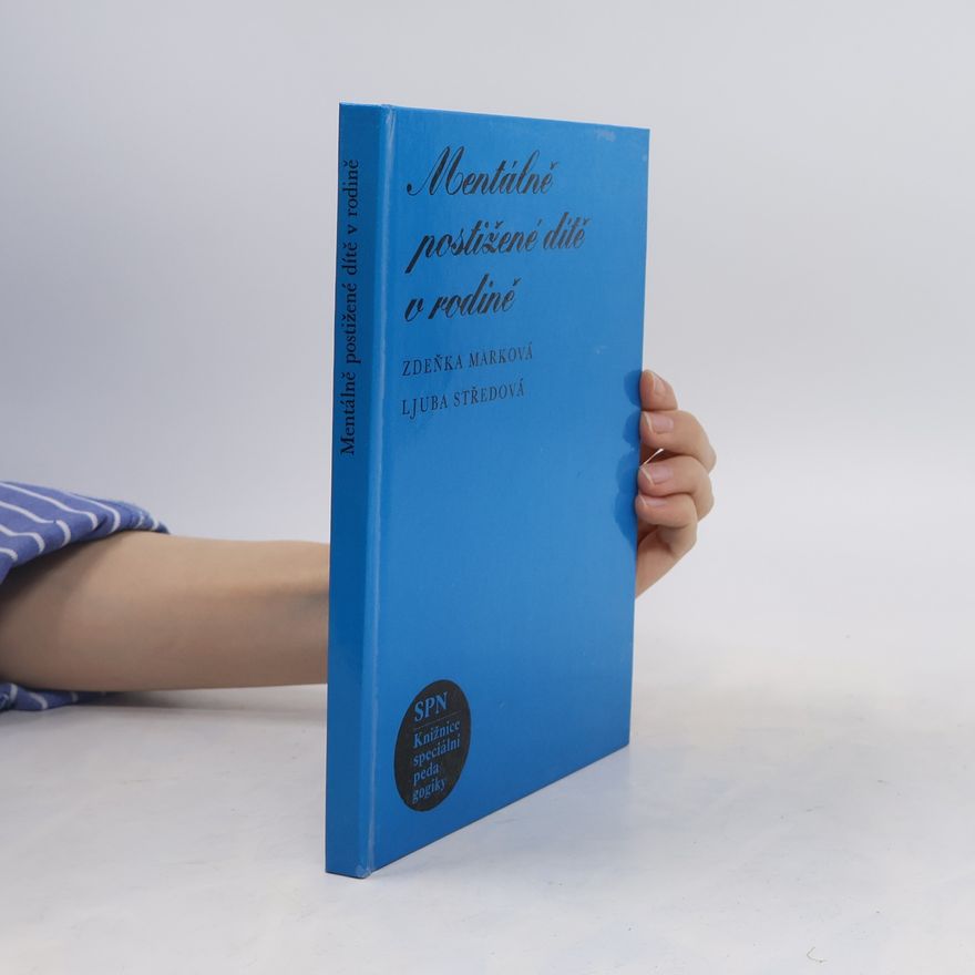 Ljuba Středová Mentálně postižené dítě v rodině