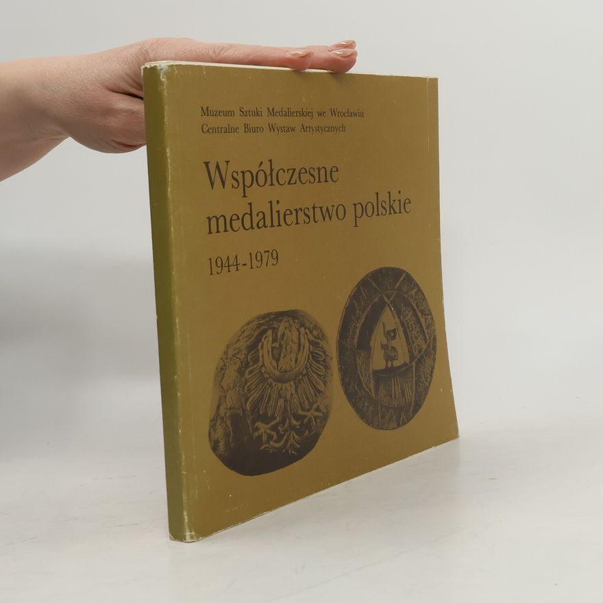 Autorenkollektiv Współczesne medalierstwo polskie 1944–1979