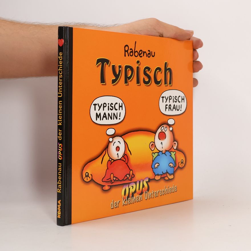 Dithard von Rabenau Typisch: Opus der kleinen Unterschiede