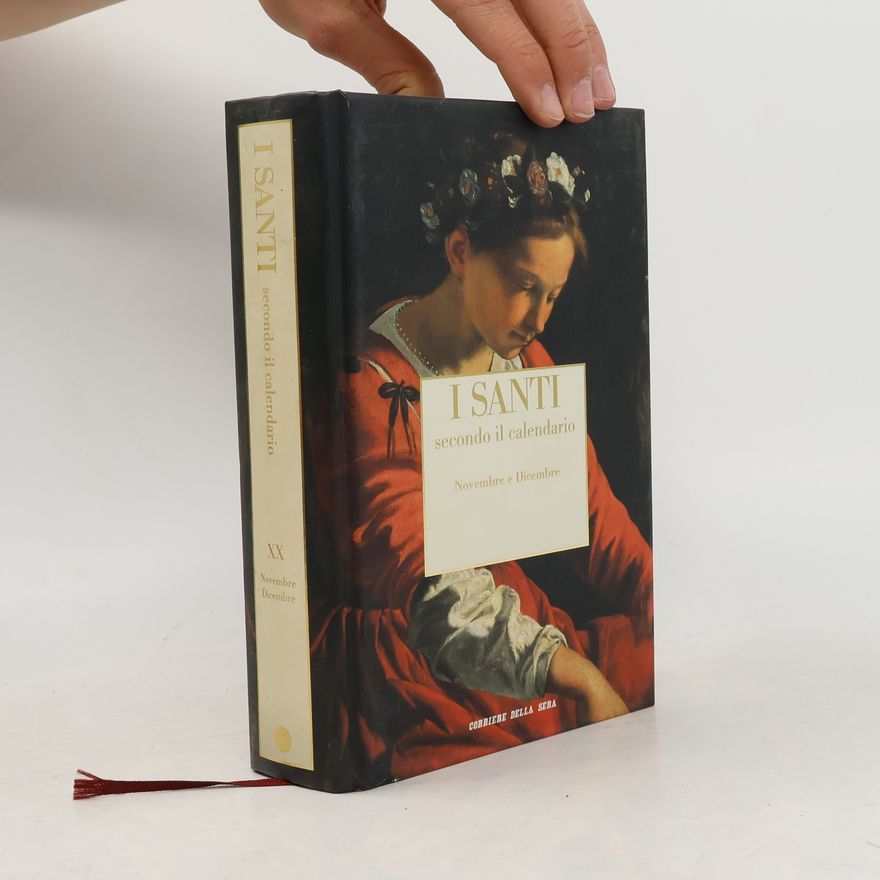 AA.VV. I Santi secondo il calendario XX: Novembre e Dicembre